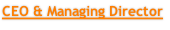 CEO & Managing Director